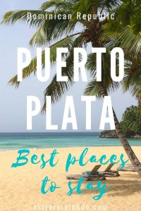 where to stay in Puerto Plata best places