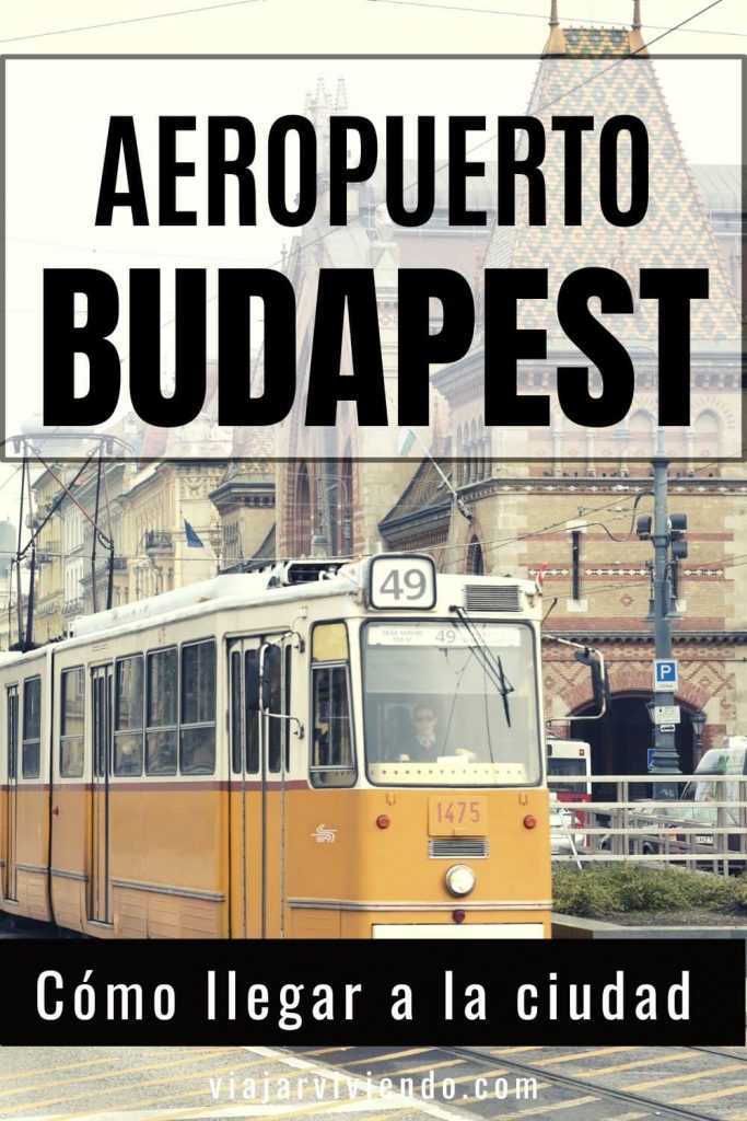 Como ir del Aeropuerto de Budapest al centro de la ciudad