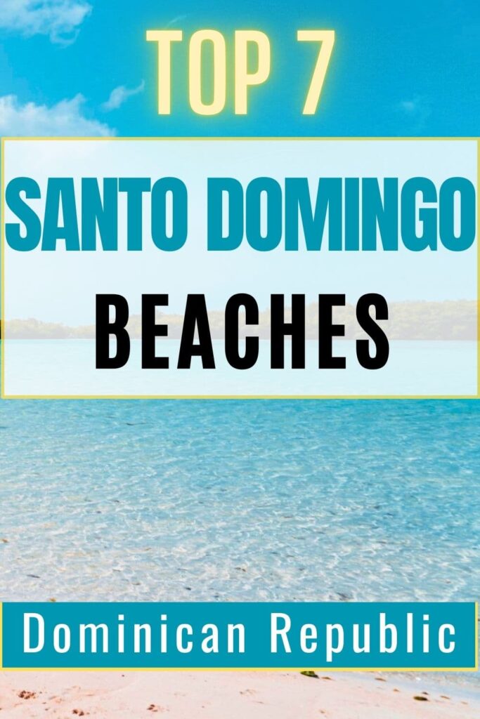 best beaches in santo domingo