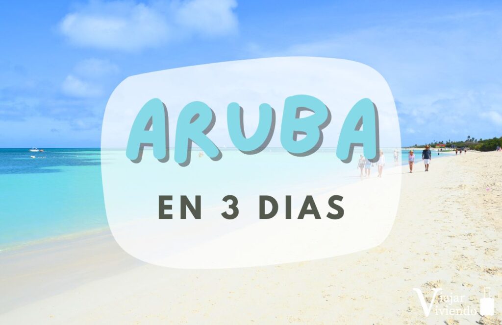 itinerario 3 dias en aruba