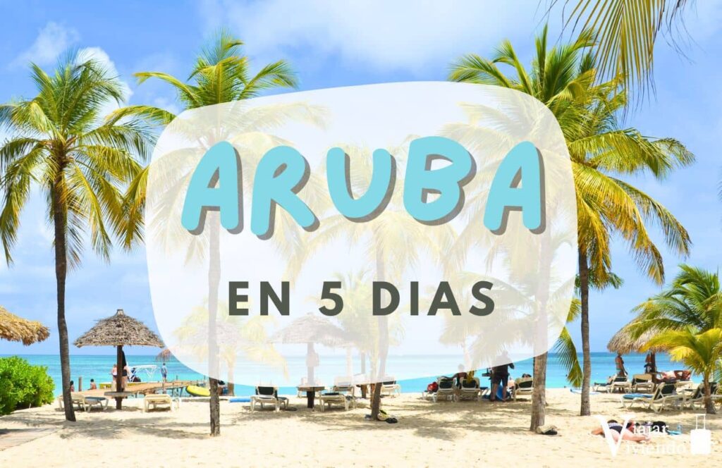 itinerario por aruba en 5 dias