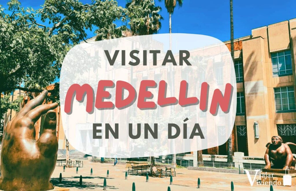 que hacer en medellin en un dia